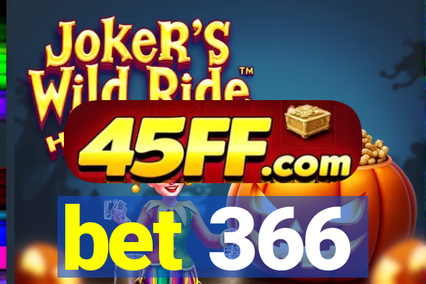 bet 366